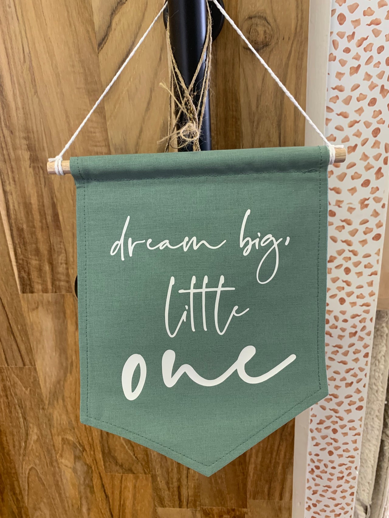Dream Big Little one Flag